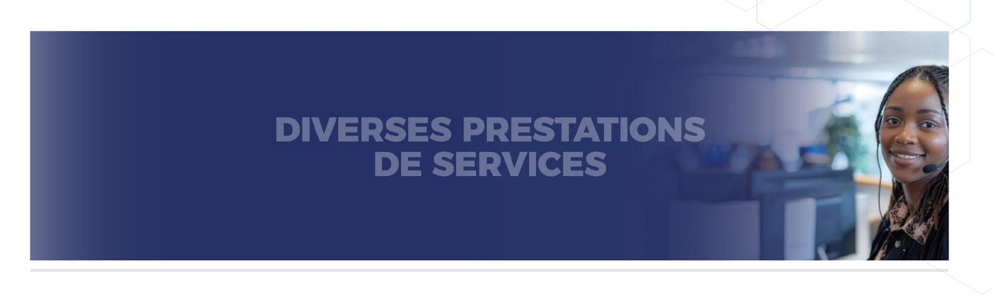 Diverses prestations de services